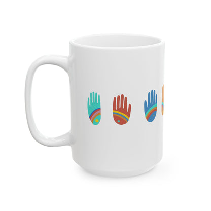 Rainbow Hands Ceramic Mug | Colorful Handprints | 11oz. & 15 oz.