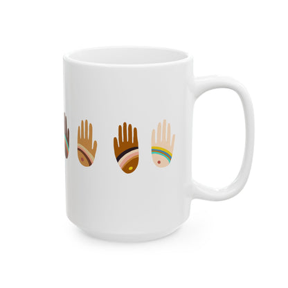Rainbow Hands Ceramic Mug | Skin Tones Handprints | 11oz. & 15oz.