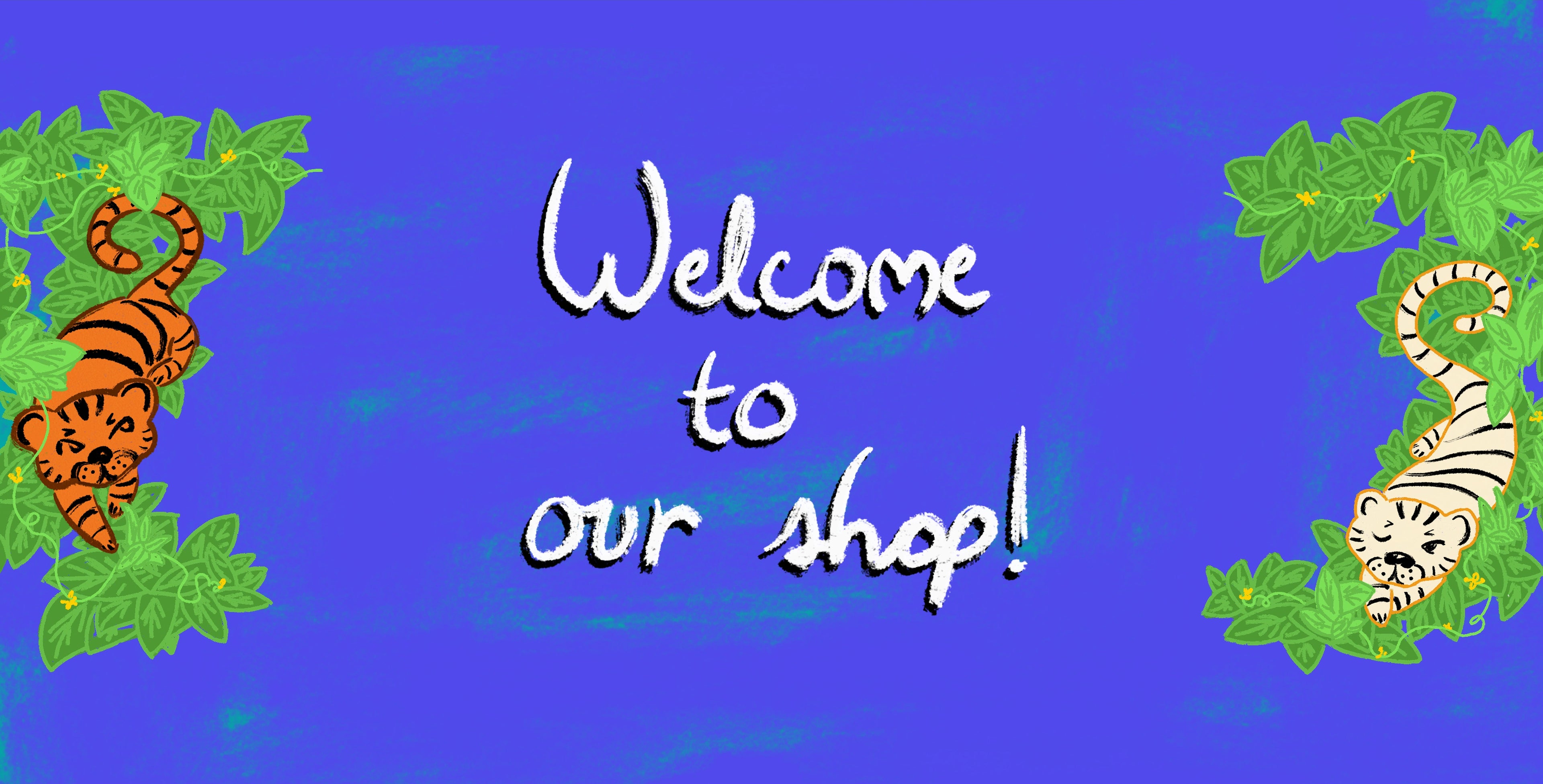 Welcome message with illustrated tigers on a blue background
